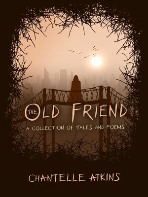 cover image of The Old Friend--A Collection of Tales and Poems